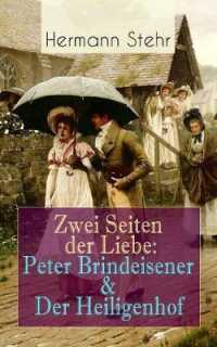 Zwei Seiten der Liebe : Peter Brindeisener & Der Heiligenhof: Zwei Sichtweisen, eine Liebesgeschichte