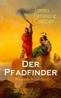 Der Pfadfinder (Western-Klassiker) : Abenteuer-Roman Aus Dem Wilden Westen