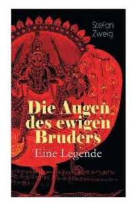 Die Augen des ewigen Bruders. Eine Legende : Inspiriert von den heiligen indischen Texten der Bhagavad-Gita erzählt Stefan Zweig von der Erleuchtung Viratas