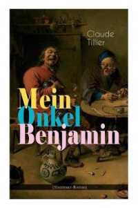 Mein Onkel Benjamin (Abenteuer-Roman) : Eine turbulente Komödie