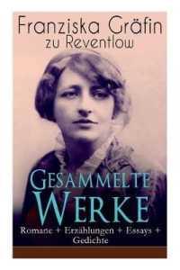 Gesammelte Werke : Romane + Erzählungen + Essays + Gedichte: Briefe, Ellen Olestjerne, Von Paul zu Pedro, Herrn Dames Aufzeichnungen, Der Geldkomplex, Der Selbstmordverein, Christus, Das allerjüngste Gericht, Das polierte Männchen...