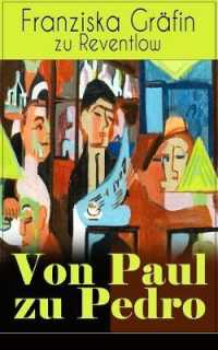 Von Paul zu Pedro : Die erotische Weise von dem Liebesleben der Bohémienne