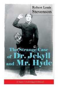 The Strange Case of Dr. Jekyll and Mr. Hyde (Classic Unabridged Edition) : Psychological Thriller