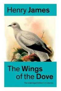 The Wings of the Dove (the Unabridged Edition in 2 Volumes) : Romance Classic