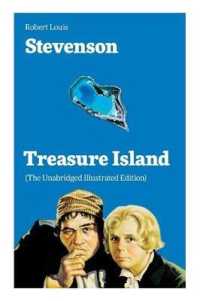 Treasure Island (the Unabridged Illustrated Edition) : Adventure Tale of Buccaneers and Buried Gold
