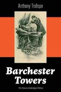 Barchester Towers (the Classic Unabridged Edition) : Victorian Classic from the Prolific English Novelist, Known for the Palliser Novels, the Prime Minister, the Warden, Doctor Thorne, Can You Forgive Her? and Phineas Finn