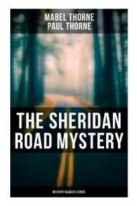 The Sheridan Road Mystery (Mystery Classics Series)
