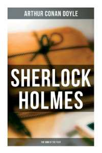 Sherlock Holmes: The Sign of the Four : A Sherlock Holmes Novel