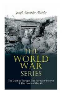 The World War Series : The Guns of Europe, the Forest of Swords & the Hosts of the Air