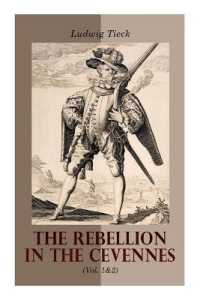 The Rebellion in the Cevennes (Vol. 1&2) : Historical Novel (Complete Edition)