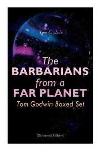 The Barbarians from a Far Planet : Tom Godwin Boxed Set (Illustrated Edition): For the Cold Equations, Space Prison, the Nothing Equation, the Barbarians, Cry from a Far Planet