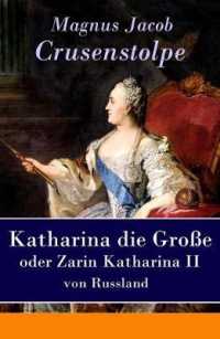 Katharina die Gro�e - oder Zarin Katharina II von Russland