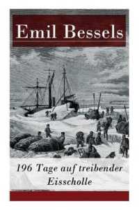 196 Tage auf treibender Eisscholle : Auszug aus: Die amerikanische Nordpolexpedition