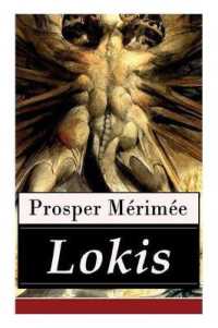 Lokis : Ein Gruselklassiker (Nach einer litauischen Legende)