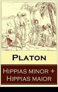 Hippias minor + Hippias maior : Dialoge �ber Moralvorstellungen, L�gen und Definition des 'Sch�nen'