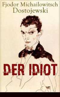 Der Idiot : Ein Klassiker der russischen Literatur
