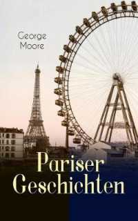 Pariser Geschichten (Vollständige Deutsche Ausgabe)