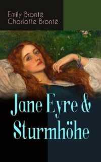 Jane Eyre & Sturmhöhe : Die beliebtesten Liebesgeschichten der Weltliteratur