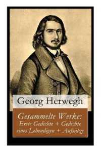 Gesammelte Werke : Erste Gedichte + Gedichte eines Lebendigen + Aufsätze