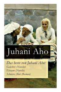Das beste von Juhani Aho : Geächtet (Novelle) + Einsam (Novelle) + Schweres Blut (Roman)