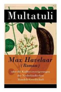 Max Havelaar (Roman) : oder die Kaffeeversteigerungen der Niederländischen Handels-Gesellschaft