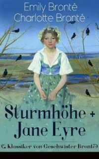 Sturmhöhe + Jane Eyre (2 Klassiker von Geschwister Brontë) : Wuthering Heights + Jane Eyre, die Waise von Lowood: Eine Autobiographie - Die schönsten Liebesgeschichten der Weltliteratur