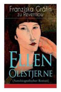Ellen Olestjerne (Autobiografischer Roman) : Bekenntnis- und Selbstfindungsbuch