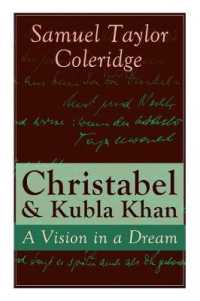 Christabel & Kubla Khan : A Vision in a Dream