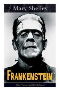 Frankenstein (The Uncensored 1818 Edition) : A Gothic Classic - considered to be one of the earliest examples of Science Fiction