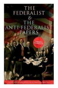 The Federalist & the Anti-Federalist Papers : Complete Collection: Including the U.S. Constitution, Declaration of Independence, Bill of Rights, Important Documents by the Founding Fathers & more