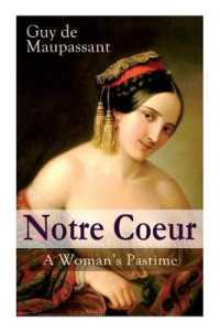Notre Coeur - a Woman's Pastime : Psychological Novel