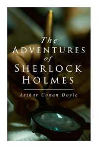 The Adventures of Sherlock Holmes : A Scandal in Bohemia, the Red-Headed League, a Case of Identity, the Boscombe Valley Mystery, the Five Orange Pips, the Man with the Twisted Lip, the Blue Carbuncle...