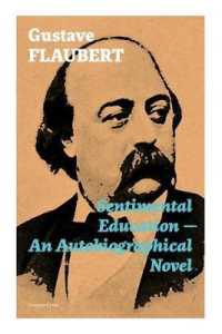 Sentimental Education - an Autobiographical Novel (Complete Edition)