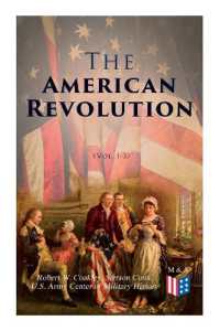 The American Revolution (Vol. 1-3) : Illustrated Edition