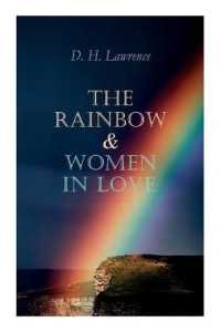 The Rainbow & Women in Love : The Brangwen Family Saga