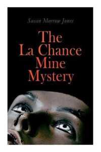 The La Chance Mine Mystery : Romance, Murder and Suspense