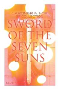 Sword of the Seven Suns: Gardner F. Fox SF Collection (Illustrated) : Space Stories: When Kohonnes Screamed, the Warlock of Sharrador, Sword of the Seven Suns