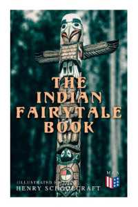 The Indian Fairytale Book (Illustrated Edition) : Based on the Original Legends