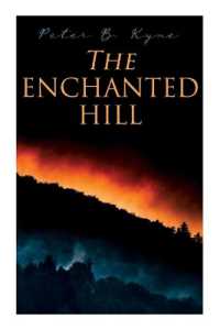 The Enchanted Hill : Western Novel