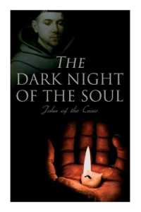 The Dark Night of the Soul : Spiritual Poem