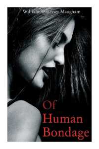 Of Human Bondage : Autobiographical Novel