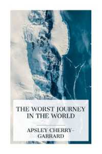 The Worst Journey in the World : Antarctic 1910-1913