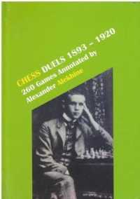 Chess Duels, 1893-1920