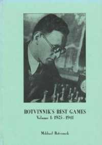 Botvinnik's Best Games : Volume 1: 1925-1941