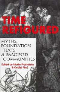 Time Refigured : Myths, Foundation Texts, and Imagined Communities