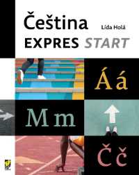 Cestina Expres START / Czech Expres START course : With audio download