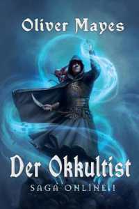 Der Okkultist (Saga Online I): LitRPG-Serie (Saga Online") 〈1〉