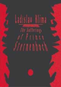 The Sufferings of Prince Sternenhoch : A Grotesque Romanetto （2ND）