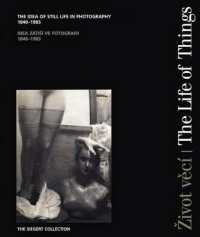 The Life of Things : The Idea of Still Life in Photography 1840-1985