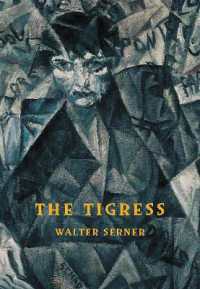The Tigress : A Curious Love Story